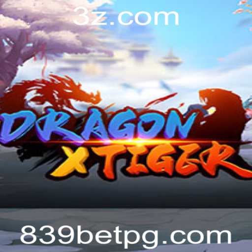 Descubra DragonXTiger: O Jogo que Está Conquistando o Mundo com a Estratégia de Apostas 839 Bet