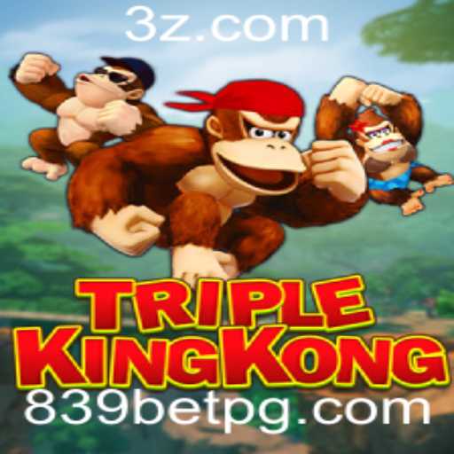 TripleKingKong - A Revolução dos Jogos de Apostas com '839 Bet'